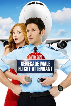 Larry Gaye: Renegade Male Flight Attendant-full
