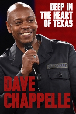 Dave Chappelle: Deep in the Heart of Texas-full