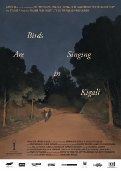 Birds Are Singing in Kigali-full
