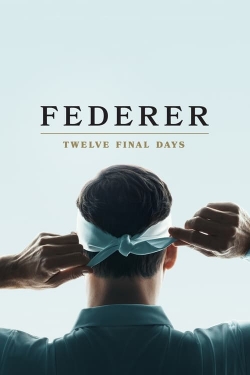 Federer: Twelve Final Days-full