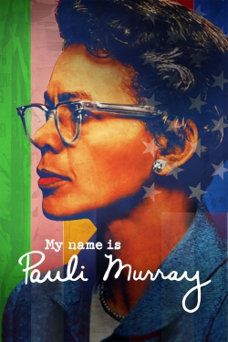 My Name Is Pauli Murray-full