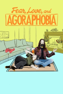 Fear, Love, and Agoraphobia-full