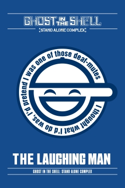 Ghost in the Shell: Stand Alone Complex - The Laughing Man-full