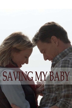 Saving My Baby-full