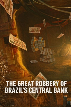 The Great Robbery of Brazil's Central Bank-full