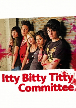 Itty Bitty Titty Committee-full