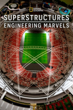 Superstructures: Engineering Marvels-full