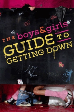The Boys & Girls Guide to Getting Down-full