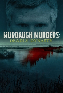 Murdaugh Murders: Deadly Dynasty-full