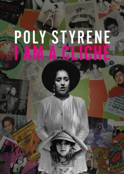 Poly Styrene: I Am a Cliché-full