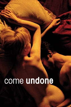 Come Undone-full