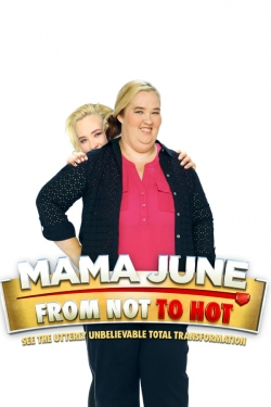 Mama June: From Not to Hot-full