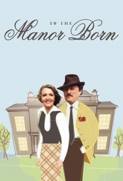 To the Manor Born-full