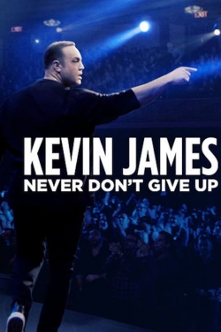 Kevin James: Never Don't Give Up-full