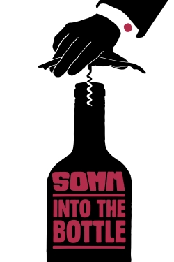 Somm: Into the Bottle-full