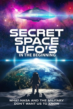 Secret Space UFOs - In the Beginning - Part 1-full