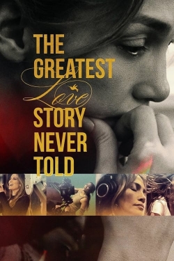 The Greatest Love Story Never Told-full
