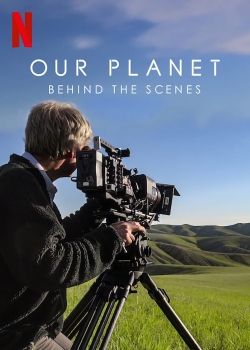 Our Planet: Behind The Scenes-full