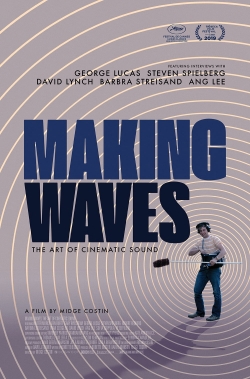 Making Waves: The Art of Cinematic Sound-full