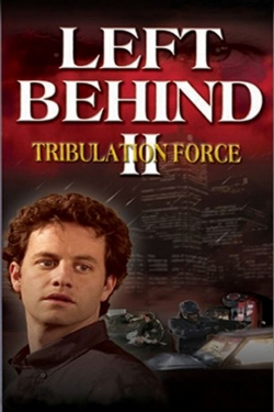 Left Behind II: Tribulation Force-full