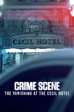 Crime Scene: The Vanishing at the Cecil Hotel-full