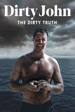 Dirty John, The Dirty Truth-full