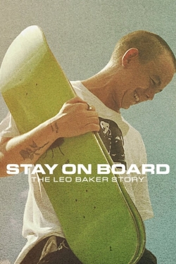 Stay on Board: The Leo Baker Story-full