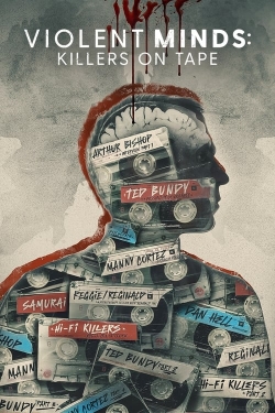 Violent Minds: Killers on Tape-full