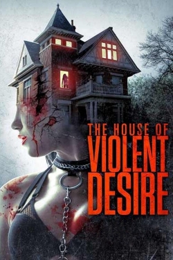 The House of Violent Desire-full