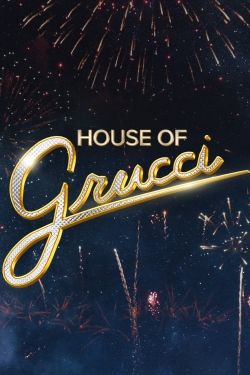 House of Grucci-full