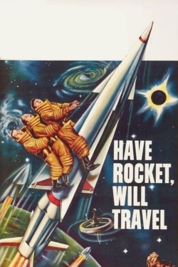 Have Rocket, Will Travel-full