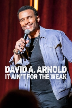 David A. Arnold: It Ain't for the Weak-full