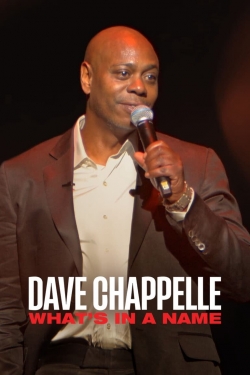 Dave Chappelle: What's in a Name?-full