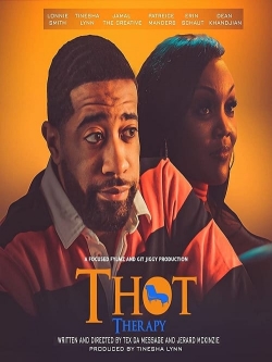 T.H.O.T. Therapy: A Focused Fylmz and Git Jiggy Production-full