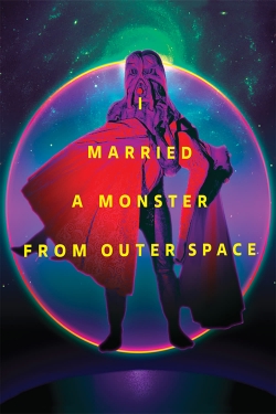 I Married a Monster from Outer Space-full