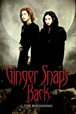 Ginger Snaps Back: The Beginning-full