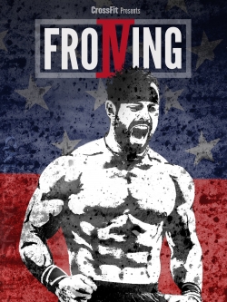 Froning: The Fittest Man In History-full