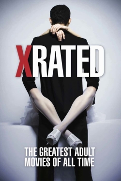 X-Rated: The Greatest Adult Movies of All Time-full