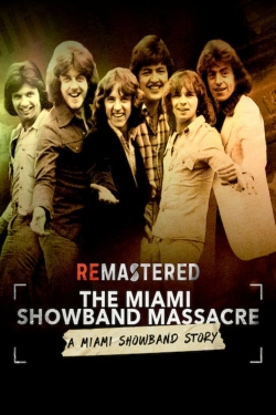 ReMastered: The Miami Showband Massacre-full