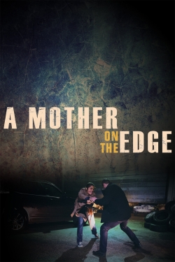 A Mother on the Edge-full