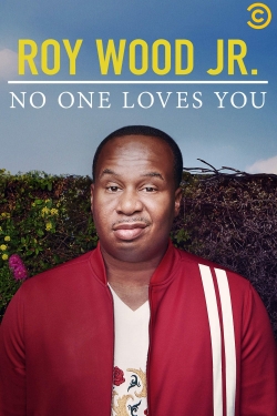 Roy Wood Jr.: No One Loves You-full