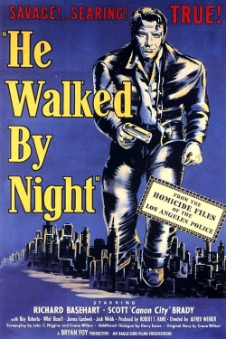 He Walked by Night-full