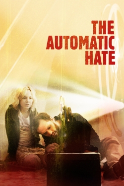 The Automatic Hate-full
