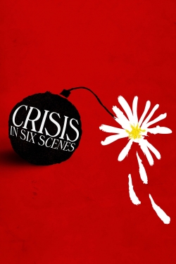 Crisis in Six Scenes-full