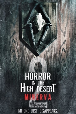 Horror in the High Desert 2: Minerva-full
