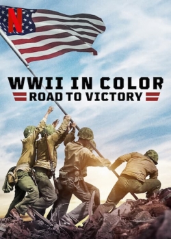 WWII in Color: Road to Victory-full