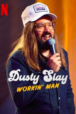 Dusty Slay: Workin' Man-full