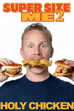 Super Size Me 2: Holy Chicken!-full