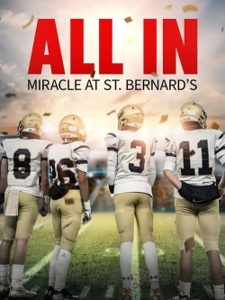 All In: Miracle at St. Bernard's-full