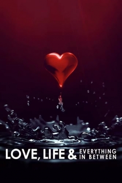 Love, Life & Everything in Between-full